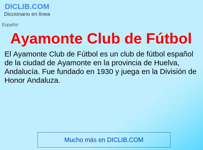 What is Ayamonte Club de Fútbol - meaning and definition