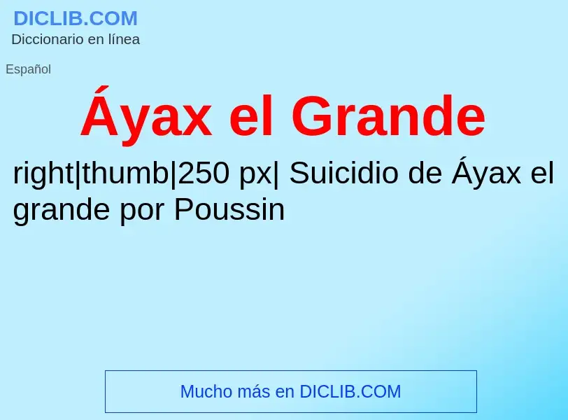 ¿Qué es Áyax el Grande? - significado y definición