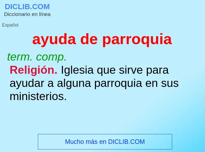 What is ayuda de parroquia - meaning and definition