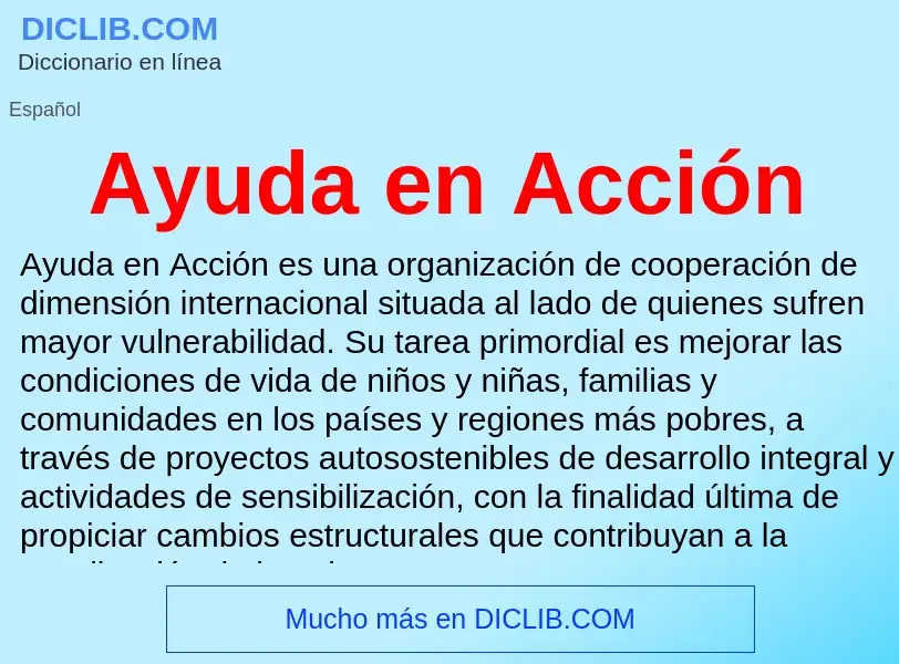 ¿Qué es Ayuda en Acción? - significado y definición