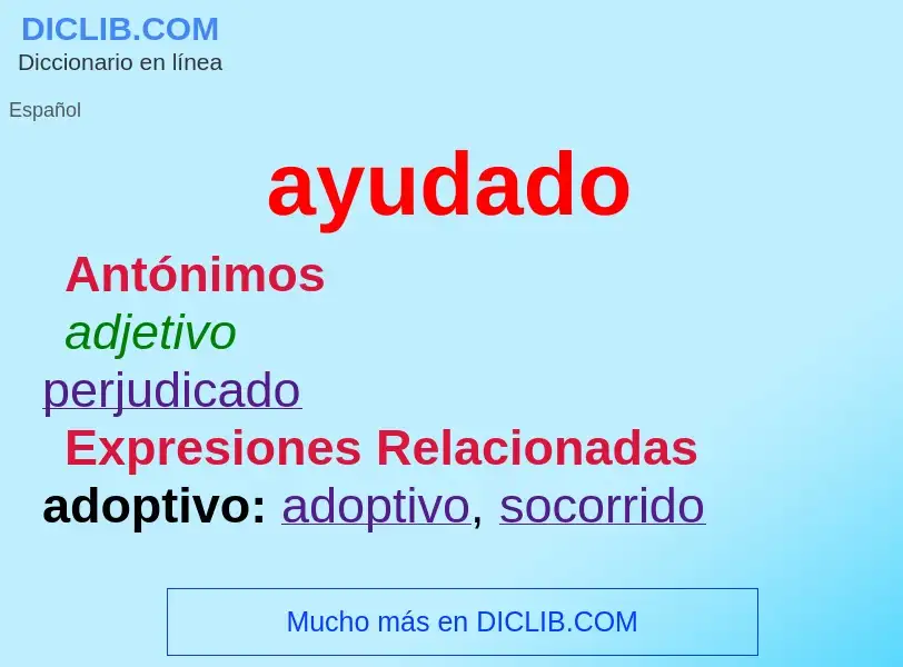 What is ayudado - meaning and definition