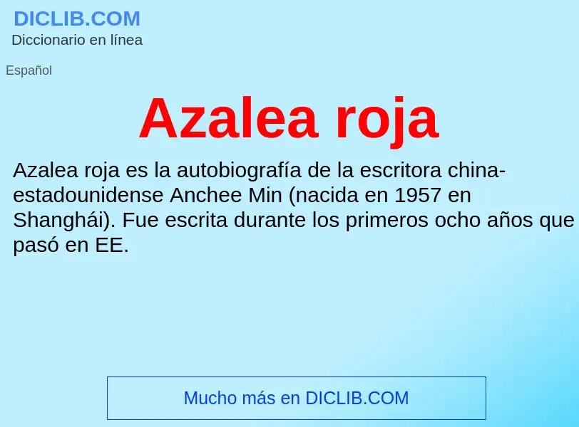 ¿Qué es Azalea roja? - significado y definición