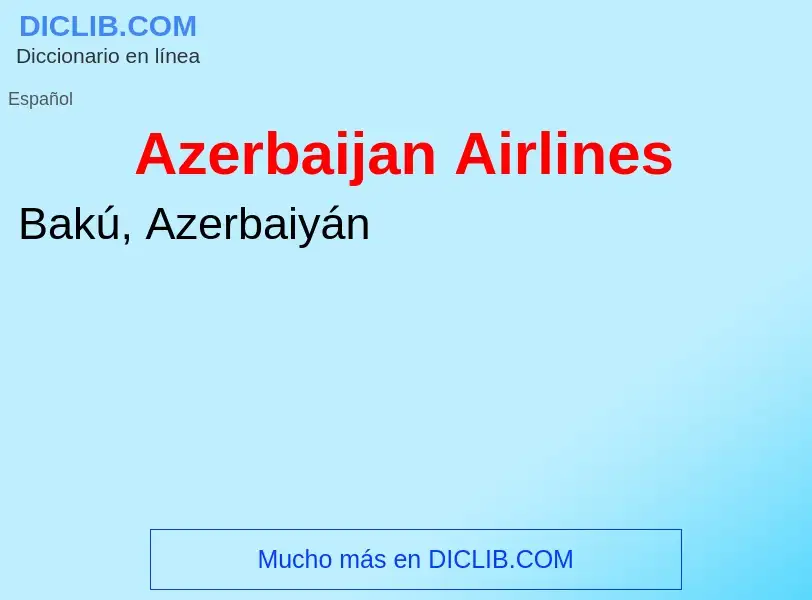 ¿Qué es Azerbaijan Airlines? - significado y definición