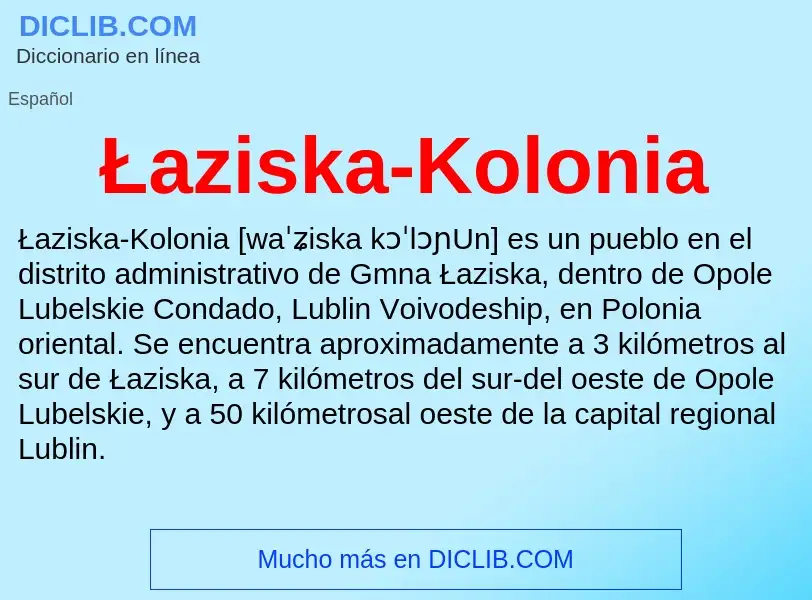 Qu'est-ce que Łaziska-Kolonia - définition