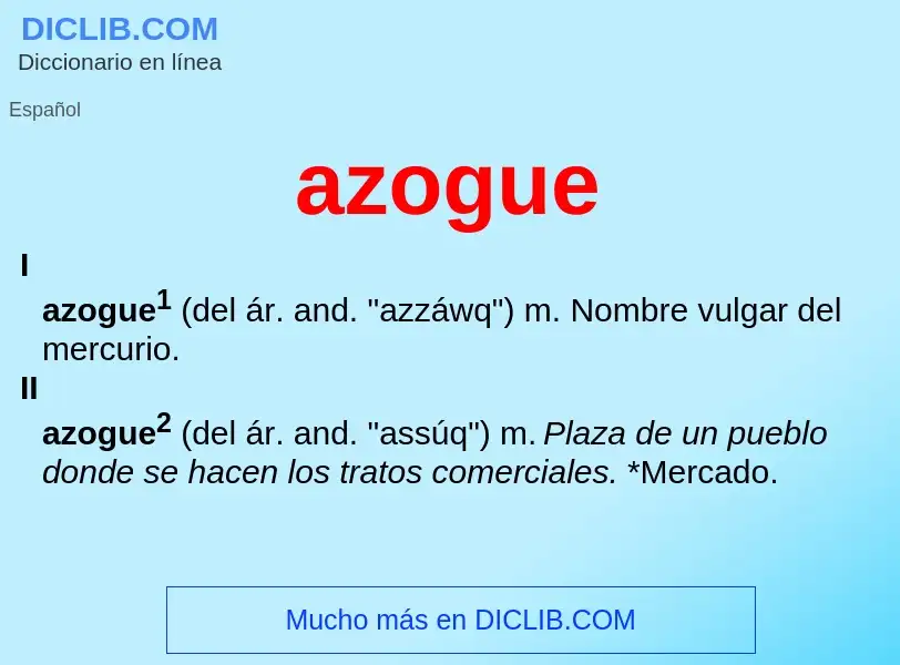 Wat is azogue - definition