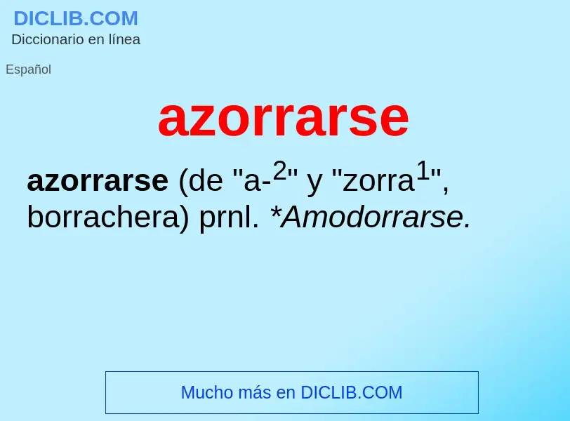 What is azorrarse - definition