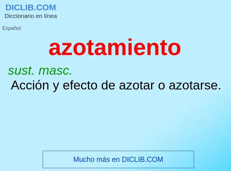 What is azotamiento - definition