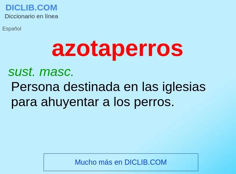 What is azotaperros - definition