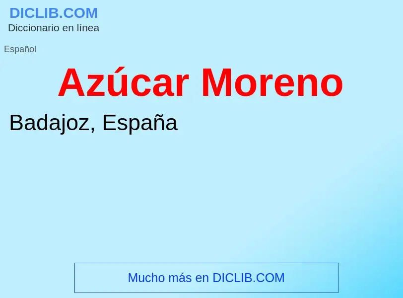 ¿Qué es Azúcar Moreno? - significado y definición