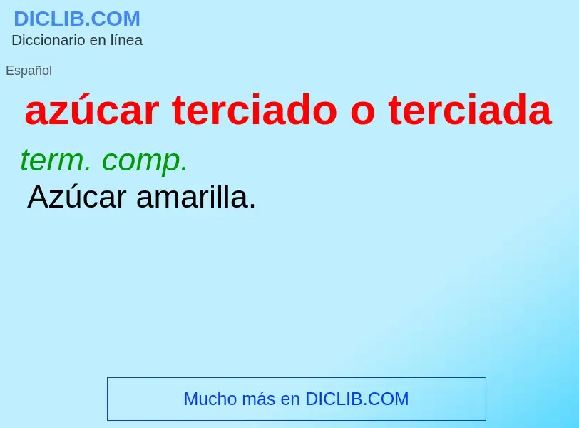 O que é azúcar terciado o terciada - definição, significado, conceito