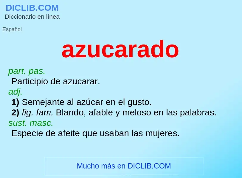 O que é azucarado - definição, significado, conceito