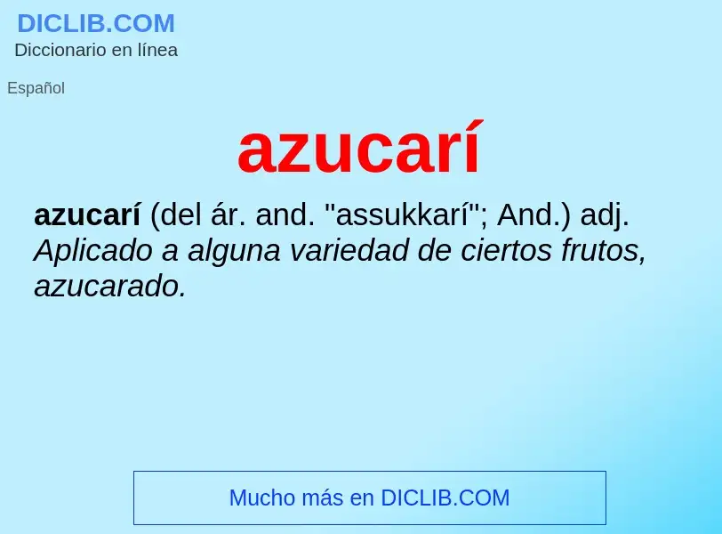 Wat is azucarí - definition