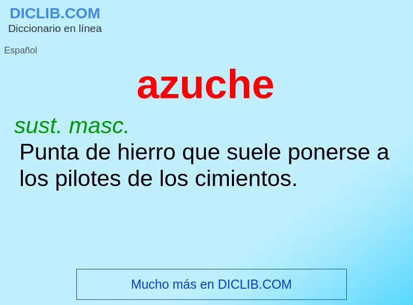 Wat is azuche - definition