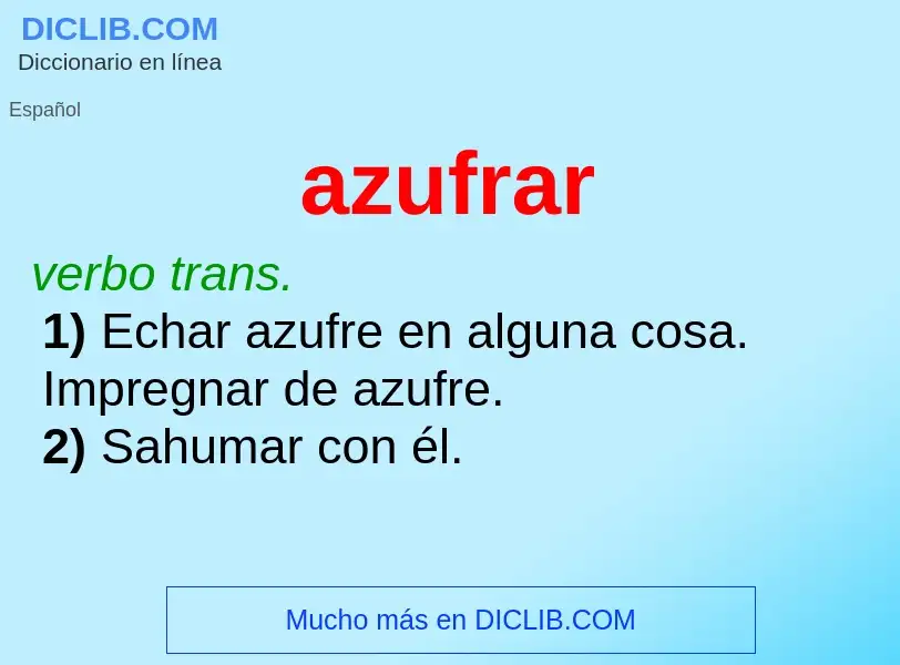 Wat is azufrar - definition