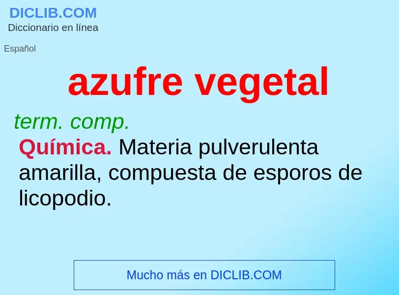 What is azufre vegetal - definition