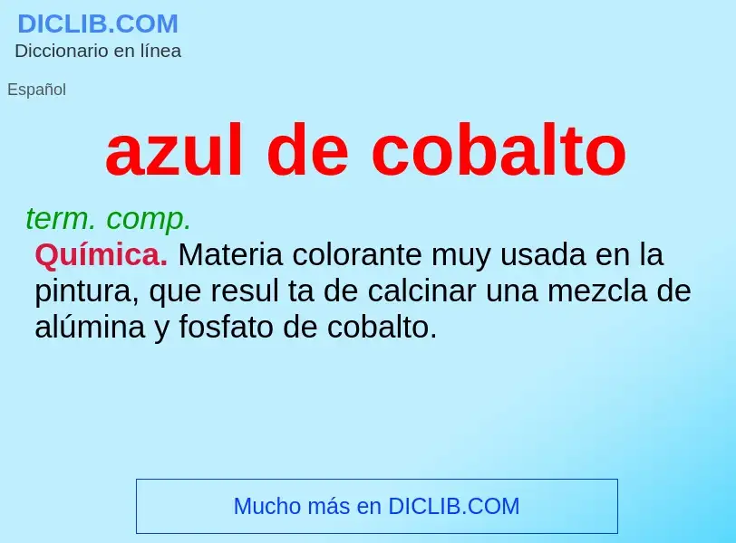 Wat is azul de cobalto - definition