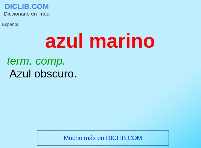 Wat is azul marino - definition