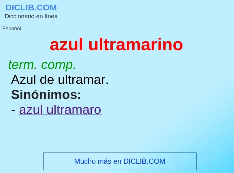 Che cos'è azul ultramarino - definizione