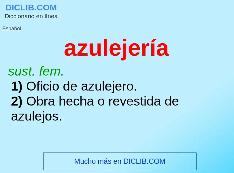 Wat is azulejería - definition