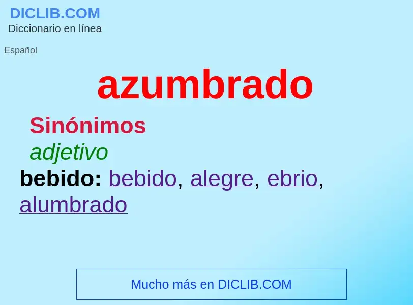 O que é azumbrado - definição, significado, conceito