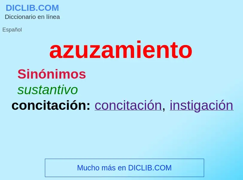 O que é azuzamiento - definição, significado, conceito