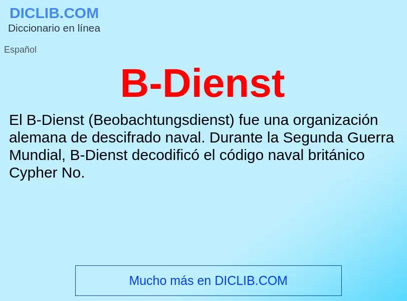 What is B-Dienst - meaning and definition