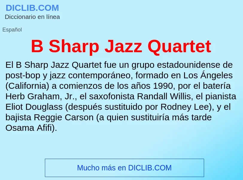 Qu'est-ce que B Sharp Jazz Quartet - définition