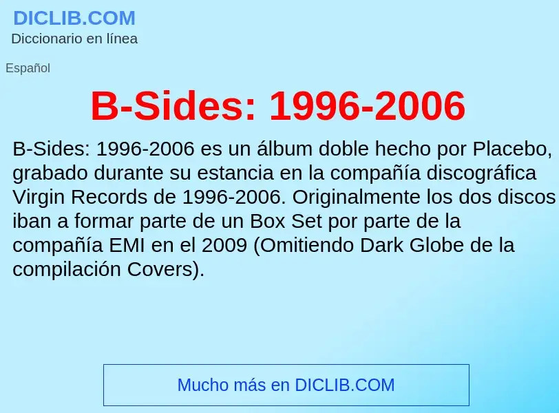 Qu'est-ce que B-Sides: 1996-2006 - définition