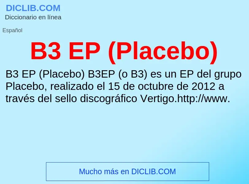 Τι είναι B3 EP (Placebo) - ορισμός