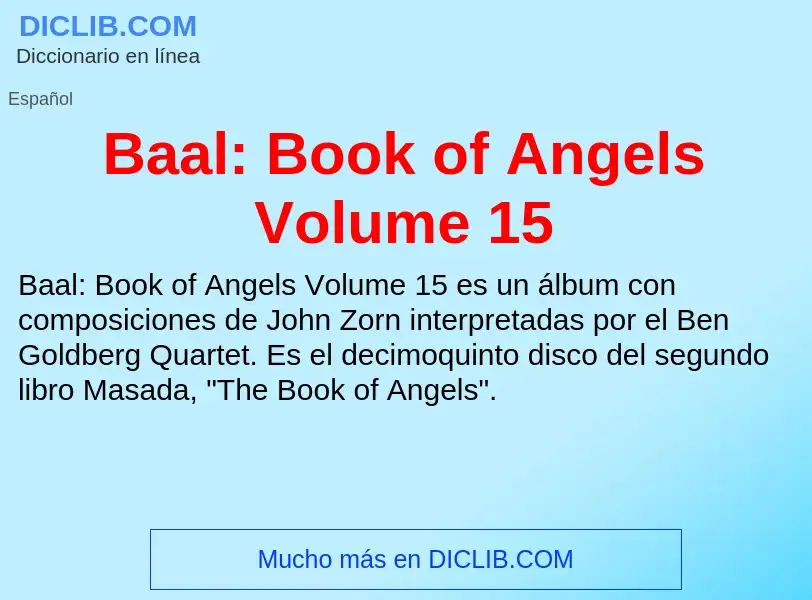 What is Baal: Book of Angels Volume 15 - definition