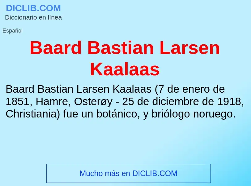 Τι είναι Baard Bastian Larsen Kaalaas - ορισμός