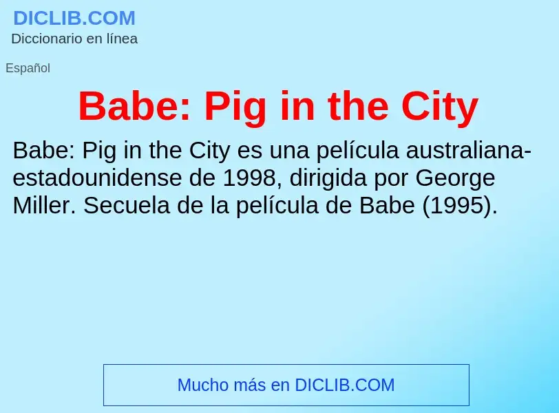 Τι είναι Babe: Pig in the City - ορισμός