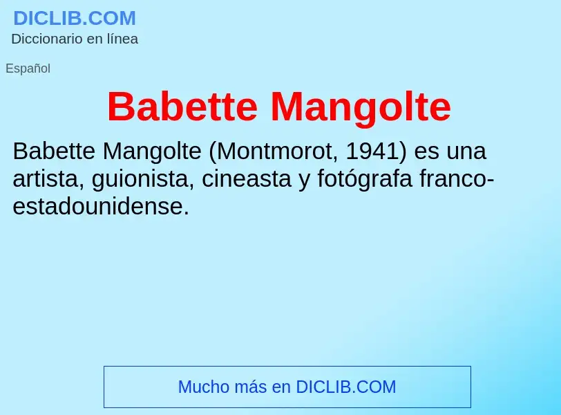 Τι είναι Babette Mangolte - ορισμός