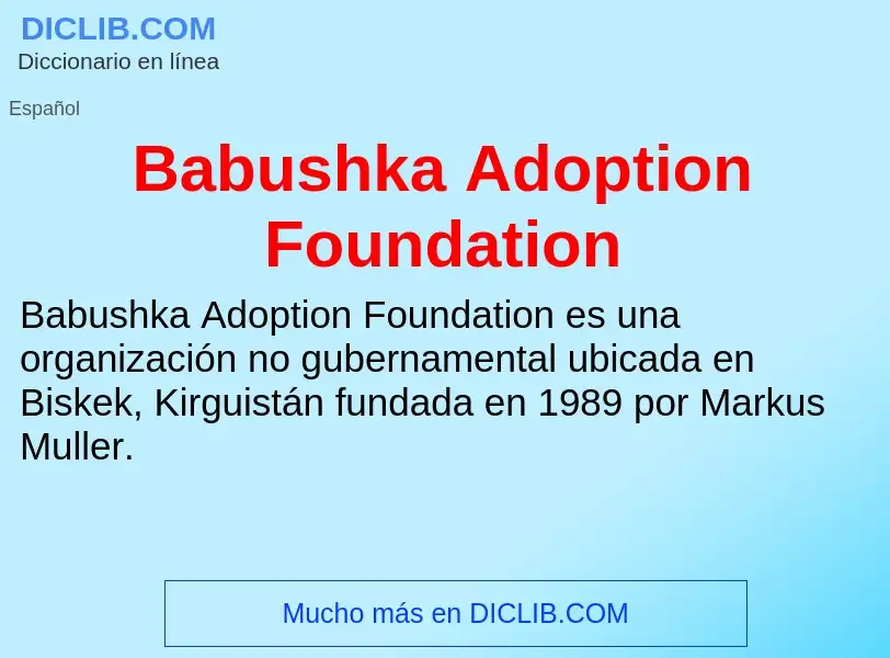 Τι είναι Babushka Adoption Foundation - ορισμός