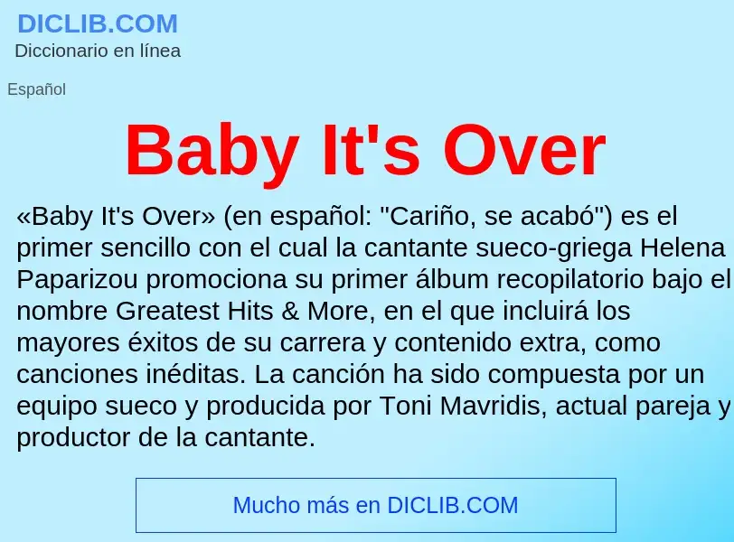 Τι είναι Baby It's Over - ορισμός