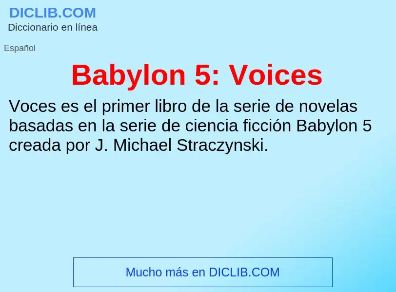 Qu'est-ce que Babylon 5: Voices - définition