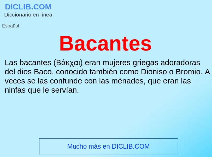 ¿Qué es Bacantes? - significado y definición