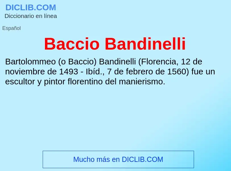 ¿Qué es Baccio Bandinelli? - significado y definición