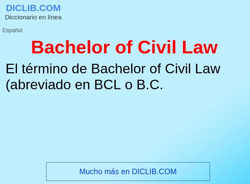 Wat is Bachelor of Civil Law - definition