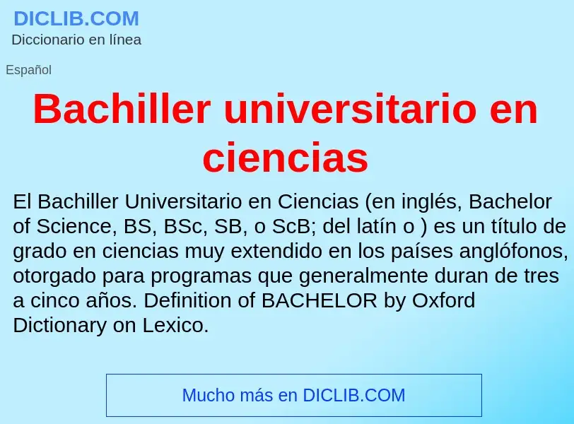 Wat is Bachiller universitario en ciencias - definition