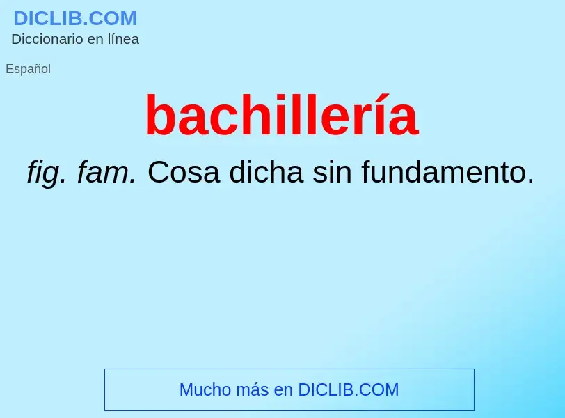 ¿Qué es bachillería? - significado y definición