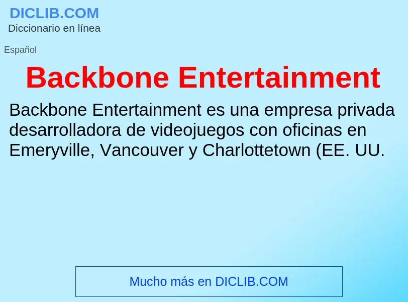 Что такое Backbone Entertainment - определение