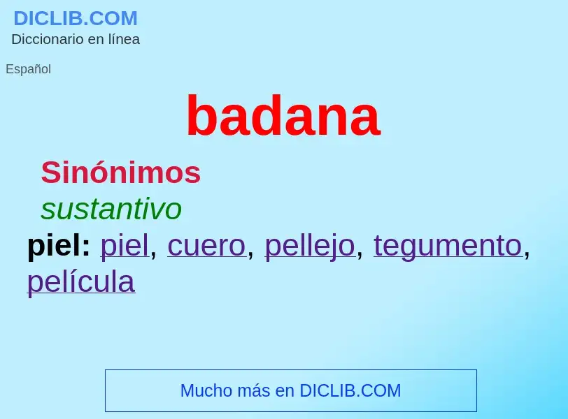 What is badana - meaning and definition