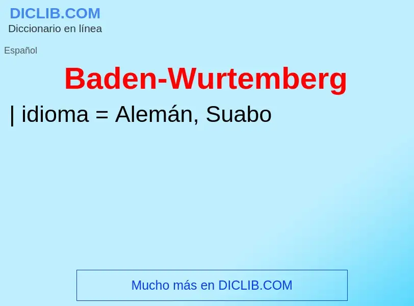 ¿Qué es Baden-Wurtemberg? - significado y definición