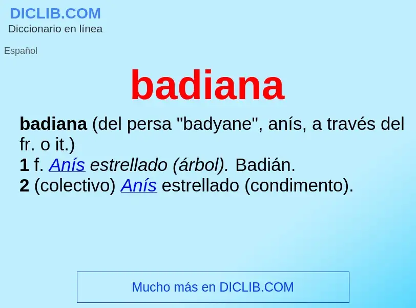 What is badiana - definition