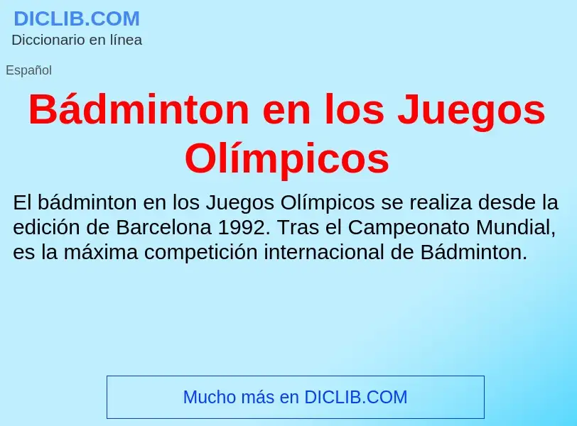 ¿Qué es Bádminton en los Juegos Olímpicos? - significado y definición