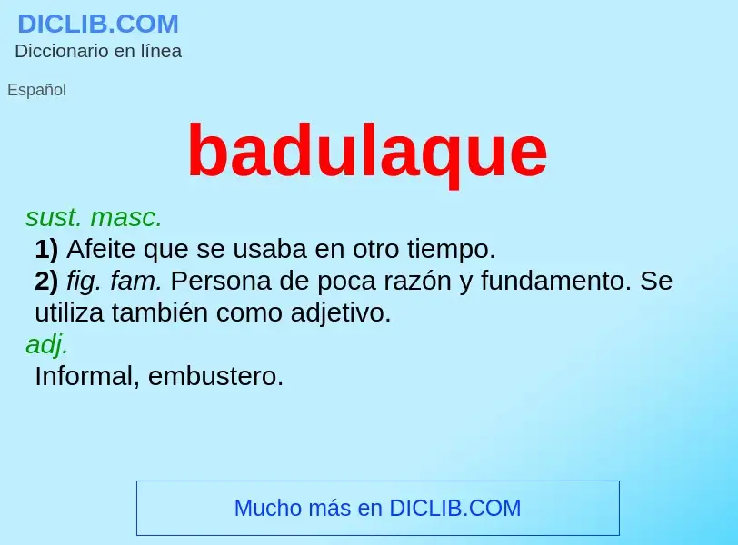 Wat is badulaque - definition