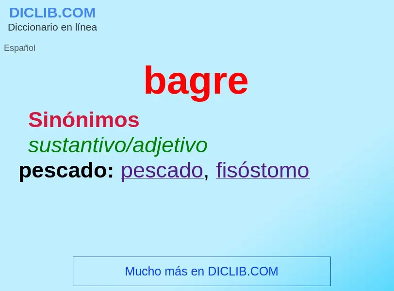 ¿Qué es bagre? - significado y definición