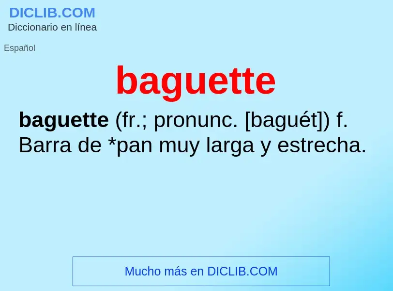 ¿Qué es baguette? - significado y definición