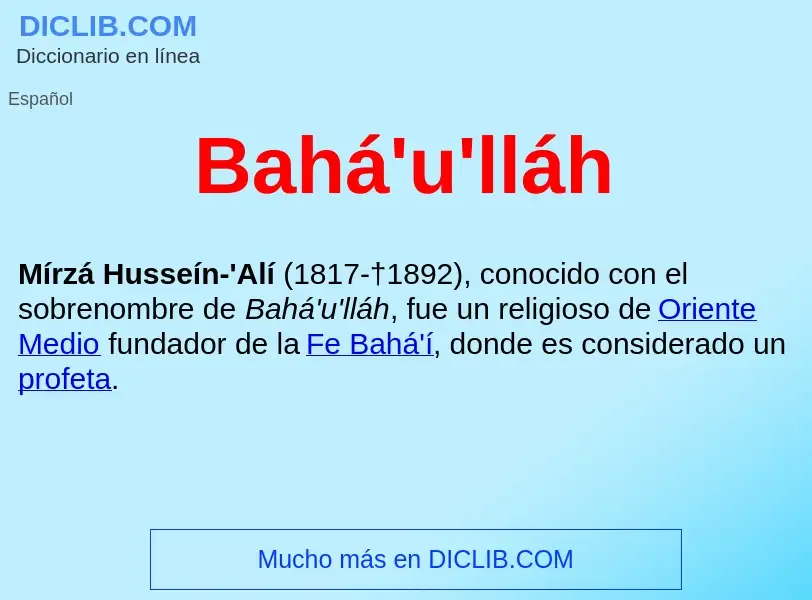 ¿Qué es Bahá'u'lláh ? - significado y definición